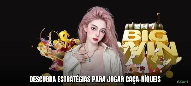 Caça-Níqueis 633bet